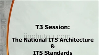 The National ITS Architecture ITS Standards