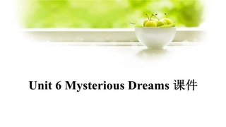 Unit6MysteriousDreams课件2