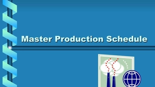 Master Production Schedule