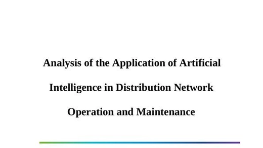 Artificial Intelligence in Distribution Network Operation and Maintenance